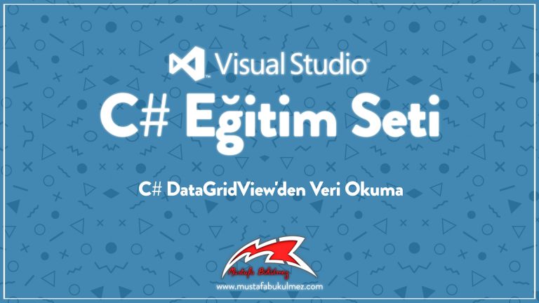 C# DataGridView'den Veri Okuma