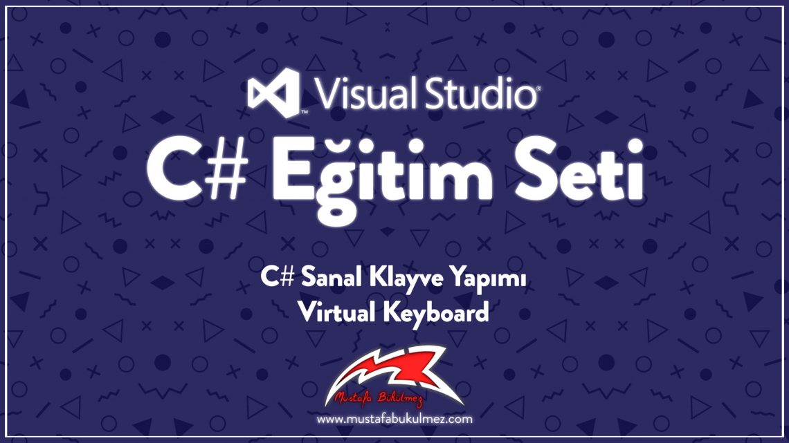 C# Sanal Klavye Yapımı - Virtual Keyboard