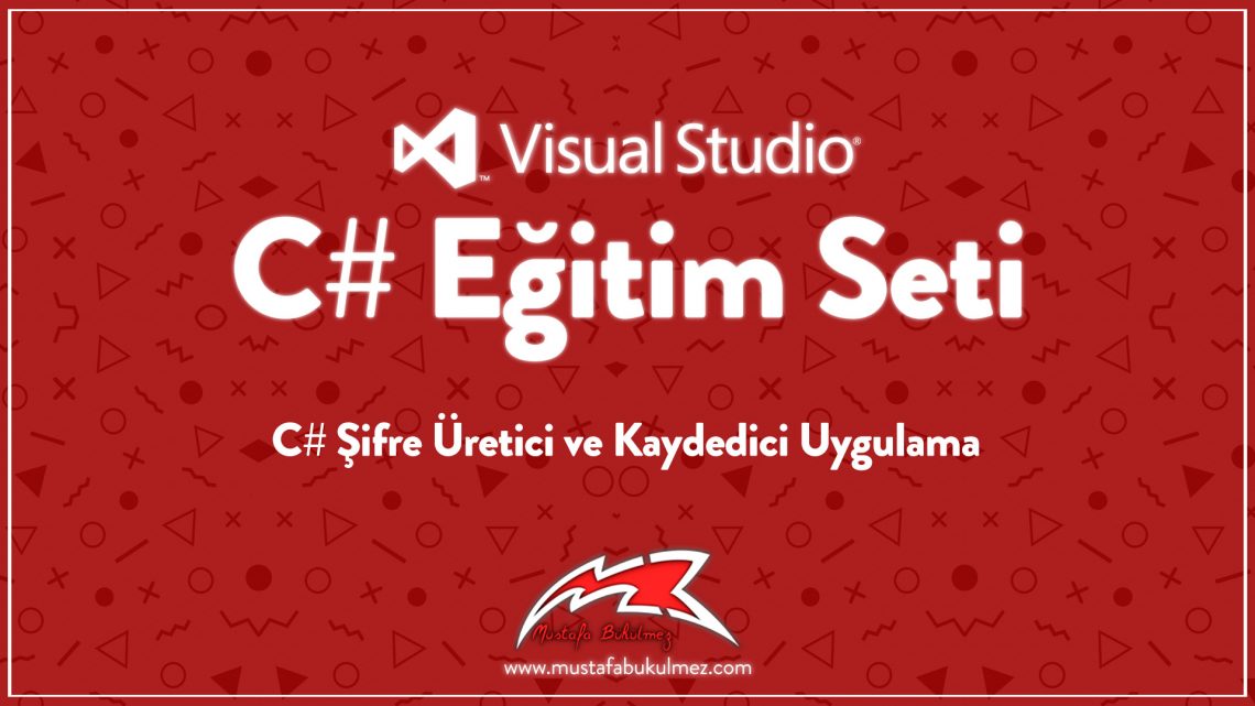 C# Şifre Üretici ve Kaydedici Uygulama kapak