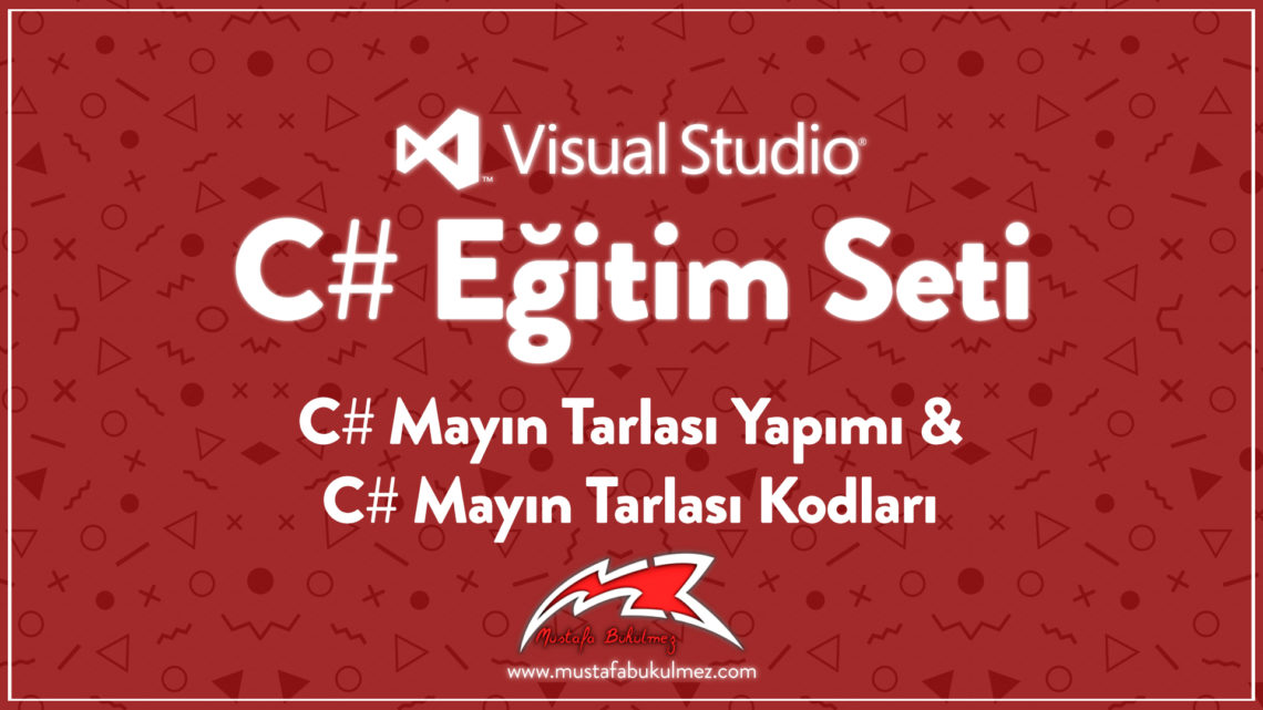 C# Mayın Tarlası Yapımı - C# Mayın Tarlası Kodları
