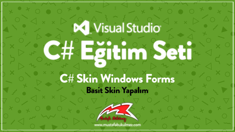 C# Skin Windows Forms - Basit Skin Yapalım