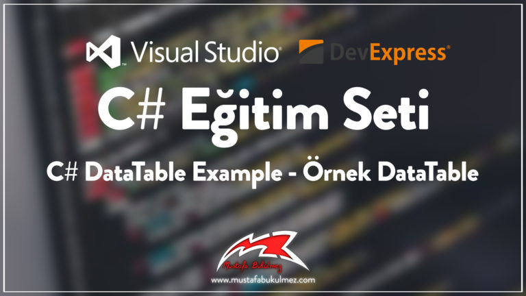 C# DataTable Example - Örnek DataTable