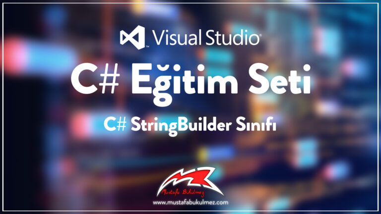 C# StringBuilder Sınıfı