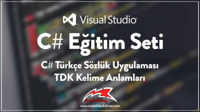 C# Türkçe Sözlük Uygulaması - TDK Kelime Anlamları