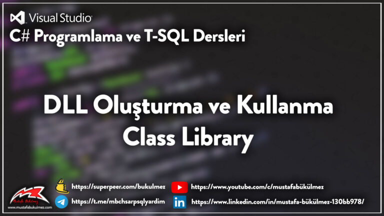 DLL Oluşturma ve Kullanma - Class Library