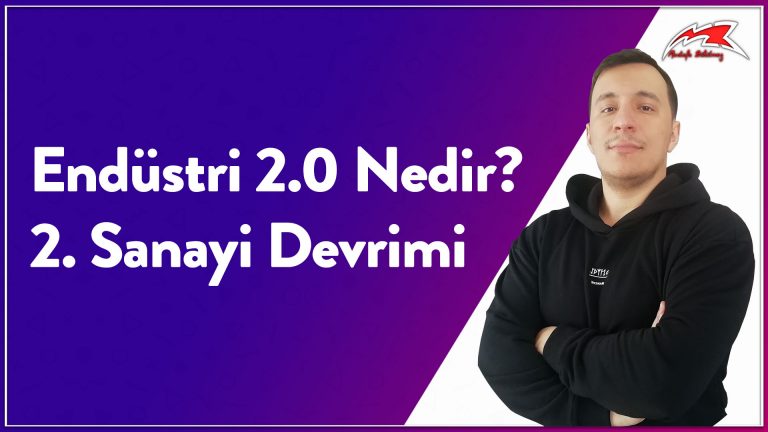 2. Sanayi Devrimi – Endüstri 2.0