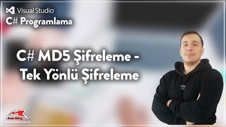C# MD5 Şifreleme - Tek Yönlü Şifreleme