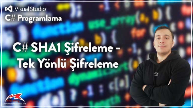 C# SHA1 Şifreleme - Tek Yönlü Şifreleme