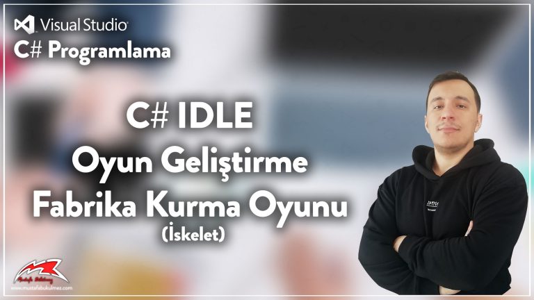C# IDLE Oyun Geliştirme - Fabrika Kurma Oyunu (İskelet)