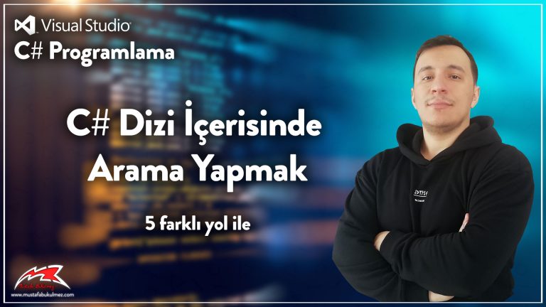 C# Dizi İçerisinde Arama Yapmak