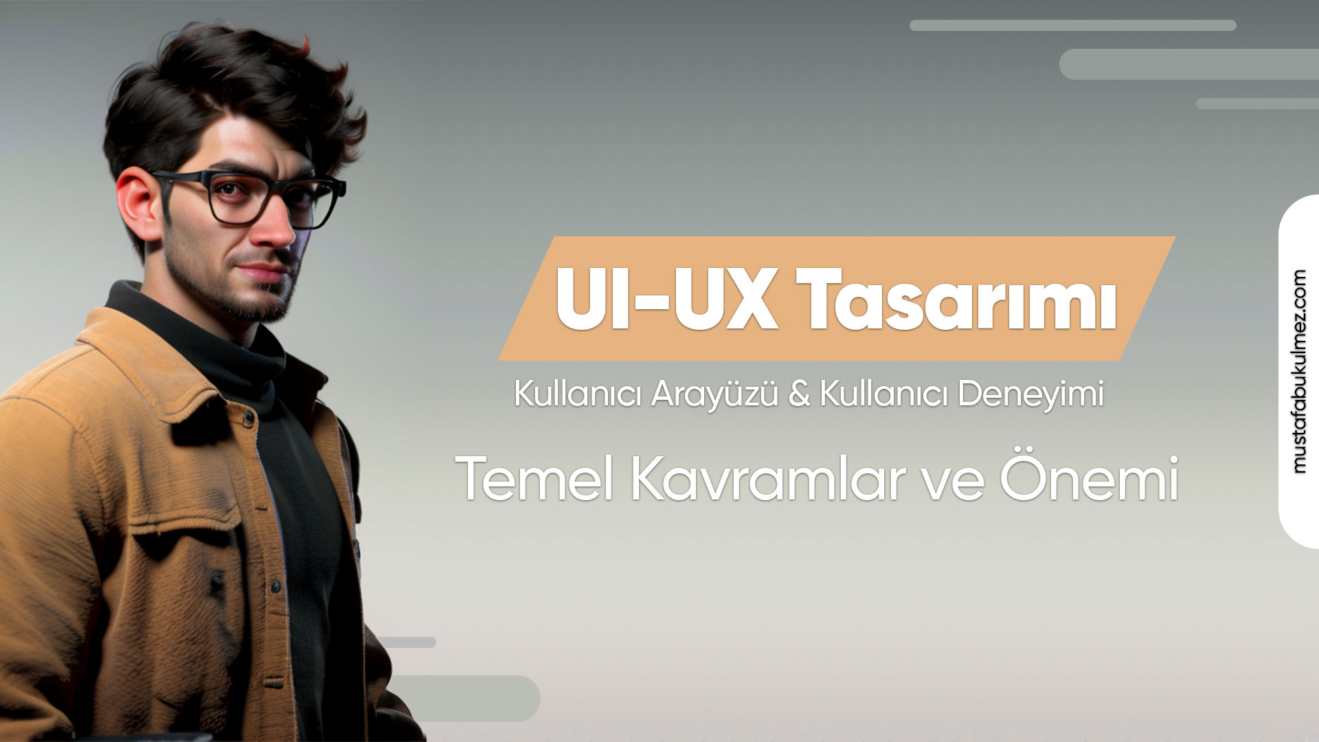 UXUI Tasarımı Temel Kavramlar ve Önemi