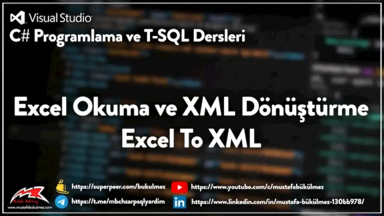 Excel-Okuma-ve-XML-Donusturme-Excel-To-XML
